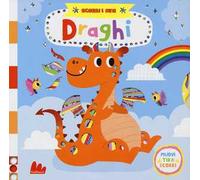 Draghi. Scorri i miti. Ediz. a colori