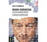 Draghi vademecum. La fine del governo da contatto. Le sfide del Paese tra dinamiche politiche e districamenti sul fronte costituzionale