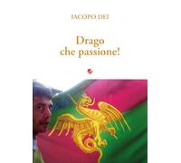 Drago che passione!