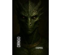 DRAGO : COSMOS: Graph Paper Notebook -Cosmic Alien Journal for Sci-Fi Creatives. Space Adventure, Featuring Drago, Classic Reptilian Species. Explore the Universe with Drago