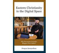 Drago?-Ioan ?am?udea Eastern Christianity in the Digital Spac (Copertina rigida)