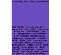 Drago Jancar Sebastijan Prege It's Already the Morning of the Last D (Tascabile)