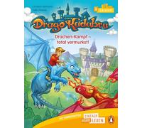 Drago Kadabra - Drachen-Kampf - total vermurkst!: Erstlesebuch ab 6/7 Jahren - Für den Leseanfang ab der 1./2. Klasse