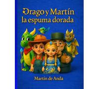 Drago y Martín: La espuma dorada