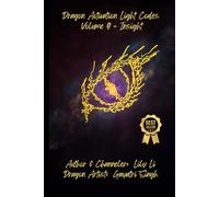 Dragon Activation Light Codes: Volume 9 - Insight
