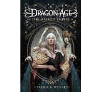 Dragon Age: Masked Empire (Dragon Age 4): The Masked Empire