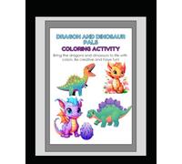 Dragon and Dinosaur Pals: Coloring Book