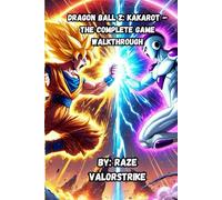 Dragon Ball Z: Kakarot - The Complete Game Walkthrough