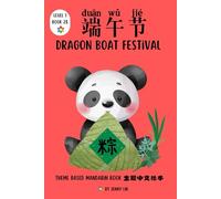 端午节Dragon Boat Festival: Creating Independent Mandarin Readers