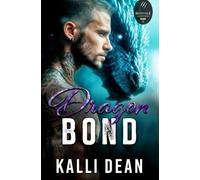 Dragon Bond: A Dragon Shifter Romance