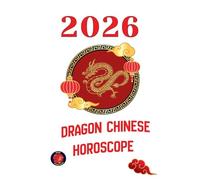 Dragon Chinese Horoscope 2026