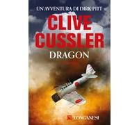 Dragon - Clive Cussler - 2001 - Longanesi (La Gaja scienza)