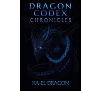 Dragon Codex Chronicles