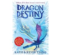 Dragon Destiny: The brand-new edge-of-your-seat adventure in the bestselling series