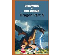 Dragon Drawing Book: 30 Nonfiction Dragon Sketches to Color and 50 Blank Pages for Creative Sketching Part-5: Bring Dragons to Life with Detailed ... and Use Blank Pages for Your Original Art