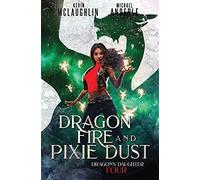 Dragon Fire and Pixie Dust