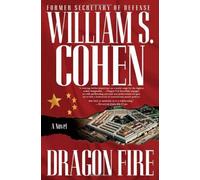 Dragon Fire by William S. Cohen (2006-08-21)