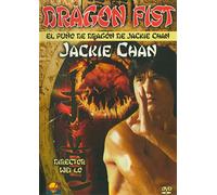 Dragon Fist (El Puño de Dragón de Jackie Chan)