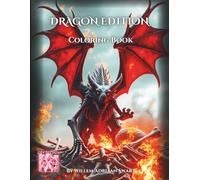 Dragon Fury: Epic Fantasy Coloring Book for Adults: 25 Roaring Designs of Mighty ragons, Volcanic Wastelands, Burning Castles, and Undead Legends