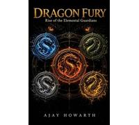 Dragon Fury: Rise of the Elemental Guardians