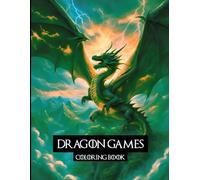 DRAGON GAMES: COLORING BOOK