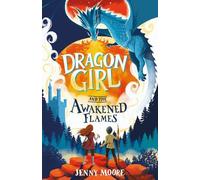 Dragon Girl and the Awakened Flames