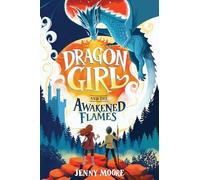 Dragon Girl and the Awakened Flames