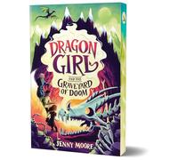 Dragon Girl and the Graveyard of Doom