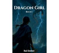 Dragon Girl - Buch 1