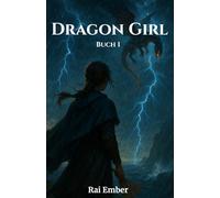 Dragon Girl - Buch 1