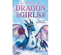 Dragon Girls - Aisha, der Saphirdrache: Drachenstarkes Fantasy-Abenteuer ab 7 Jahren: 5