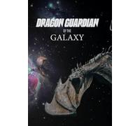Dragon Guardian of the Galaxy Notebook
