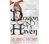 Dragon Haven: Volume Two of the Rain Wilds Chronicles