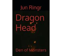 Dragon Head: Den of Monsters