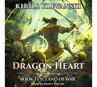 Dragon Heart: Libro 10: Land of War (La serie Dragon Heart)
