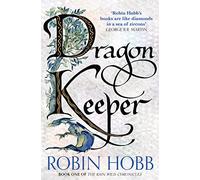 Dragon Keeper: Robin Hobb: Book 1: A Captivating Epic Fantasy Novel of Lost Cities and Forbidden Magic