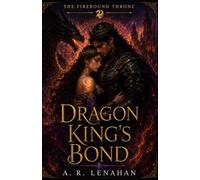 Dragon King's Bond: A Fated Mate Dragon Romantasy: 2