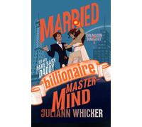 Dragon & Knight: Married to my Fake Baby Daddy Billionaire Mastermind