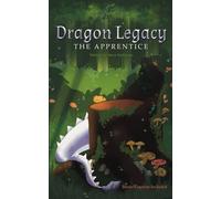 Dragon Legacy: The Apprentice: The Apprentice: The Apprentice: 1