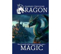 Dragon Magic: The chronicles of the United Counties, part 2