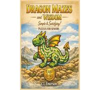 Dragon Mazes and Wisdom: Simple & Satisfying Easy-to-See Dragon Mazes for Relaxation: Large Print Puzzles for Seniors & Adults. Easy Dragon Mazes: ... Puzzle. | 6x9 Size is easy to hold and carry.