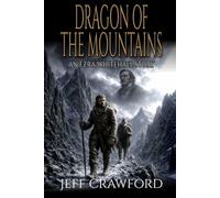 Dragon Of The Mountains: A Mountain Man Adventure