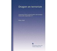 Dragon on terrorism: assessing China's tactical gains and strategic losses post-September 11