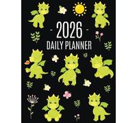 Dragon Planner 2026: Cute Daily Organizer (12 Months) | Pretty Scheduler With Friendly Baby Dragon