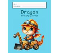 Dragon Primary Journal: K-2 Draw and Write Composition Notebook: 124 Pages of Dashed Handwriting Lines Practice with Picture Box - The Magical Sparkle Collection (Aqua Blue Edition)