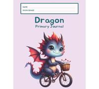 Dragon Primary Journal: K-2 Draw and Write Composition Notebook: 124 Pages of Dashed Handwriting Lines Practice with Picture Box - The Magical Sparkle Collection (Lavender Edition)