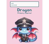 Dragon Primary Journal: K-2 Draw and Write Composition Notebook: 124 Pages of Dashed Handwriting Lines Practice with Picture Box - The Magical Sparkle Collection (Pink Edition)