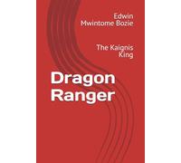 Dragon Ranger: The Kaignis King: 2