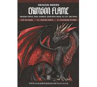 Dragon Riders : Crimson Flame: Dragon Theme Junk Journal Ephemera Book To Cut And Stick