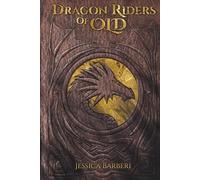 Dragon Riders of Old